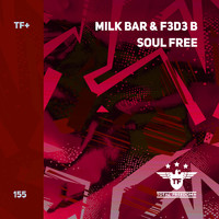 Milk Bar - Soul Free