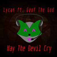 Lycan - May The Devil Cry