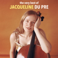 Jacqueline du Pré - The Very Best of Jacqueline Du Pré