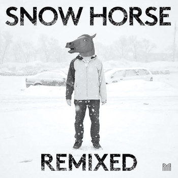 Various Artists - Snow Horse (Remixed)