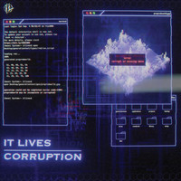 IT LIVES - Corruption