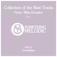 Mike Drozdov - Collection of the Best Tracks From: Mike Drozdov, Pt. 1