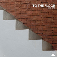 Lionote - To the Floor