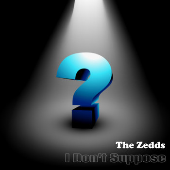 The Zedds - I Don't Suppose