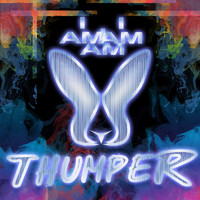 Thumper - I Am