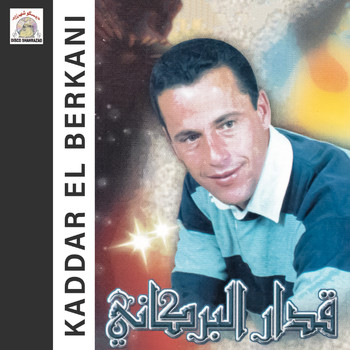 Kaddar El Berkani - Wa Lahbiba Gouli Je t'aime