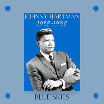 Johnny Hartman - Blue Skies (1958-1959)