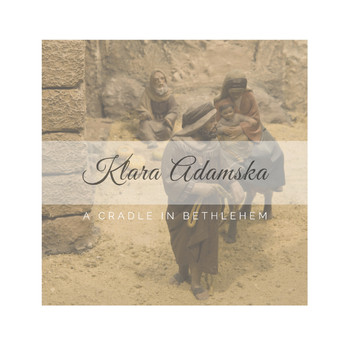 Klara Adamska - A Cradle in Bethlehem