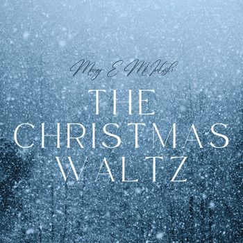 Mary E. McIntosh - The Christmas Waltz