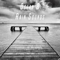 Rain Sounds, Rain for Deep Sleep and Soothing Sounds - Ocean & Rain Sounds