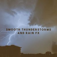 Rain Sounds, Rain for Deep Sleep and Soothing Sounds - Smooth Thunderstorms and Rain FX