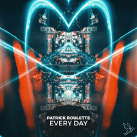 Patrick Roulette - Every Day