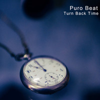 Puro Beat - Turn Back Time