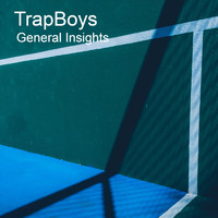 Trapboys - General Insights