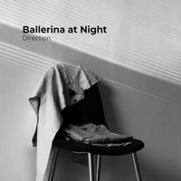 Direction - Ballerina at Night