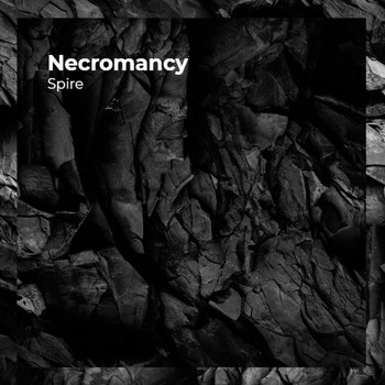 Spire - Necromancy