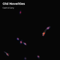Cash & Carry - Old Novelties