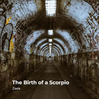 Zeek - The Birth of a Scorpio (Explicit)