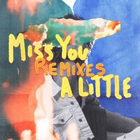 Bryce Vine - Miss You a Little (feat. lovelytheband) (Remixes)