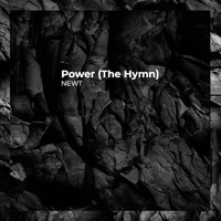 Newt - Power (The Hymn) (Explicit)