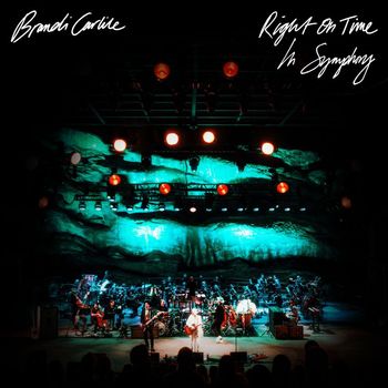 Brandi Carlile - Right on Time (In Symphony)