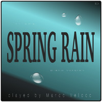 Marco Velocci - Spring Rain (Piano Version)