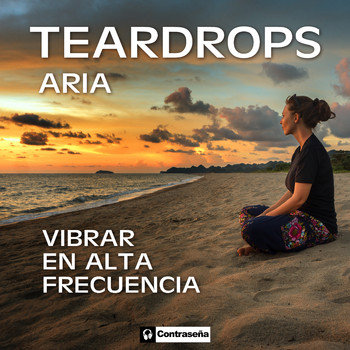 Aria - Teardrops