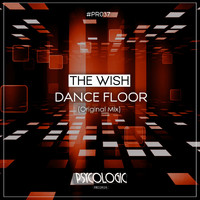 The Wish - Dance Floor (Original Mix)