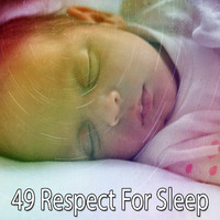 Sleep Baby Sleep - 49 Respect for Sleep