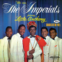 Little Anthony and The Imperials - We Are the Imperials Plus Shades of the 40`S
