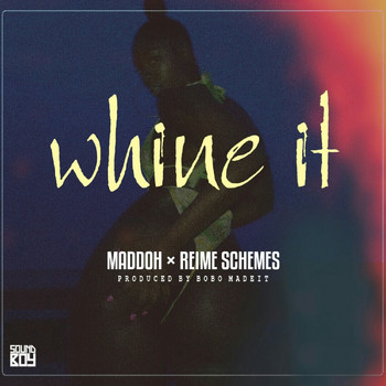 Maddoh & Reime Schemes - Whine It (Katika)