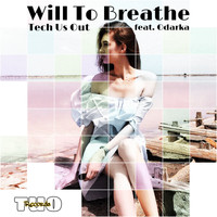 Tech Us Out - Will To Breathe (feat. Odarka)