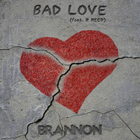 Brannon - Bad Love (Explicit)