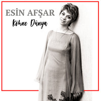 Esin Afşar - Köhne Dünya