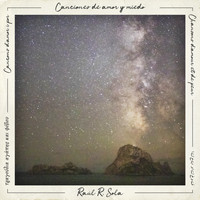 Raul R. Sola (Rase) - Canciones de Amor y Miedo
