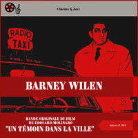 Barney Wilen - Bande Originale Du Film De Edouard Molinaro "Un Témoin Dans La Ville" (Album of 1959)