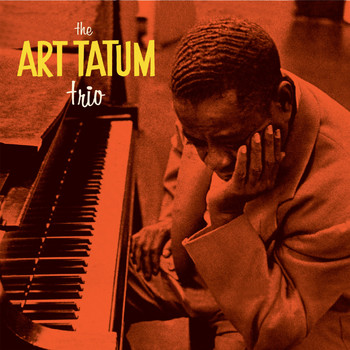 Art Tatum - Presenting the Art Tatum Trio (Bonus Track Version)