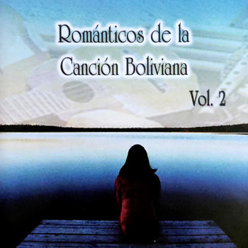 Varios Artistas - Románticos de la Canción Boliviana Vol. 2