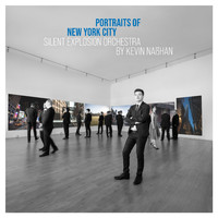 Kevin Nasshan & Silent Explosion Orchestra - Portraits of New York City