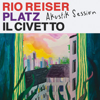 il Civetto - Rio-Reiser-Platz (Akustik Session)