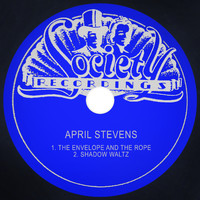 April Stevens - The Envelope and the Rope / Shadow Waltz