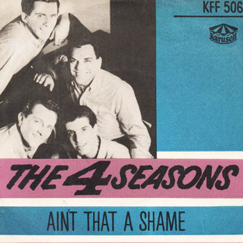 The Four Seasons - Ain't That a Shame