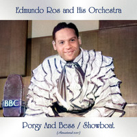 Edmundo Ros and His Orchestra - Porgy and Bess / Showboat (Remastered 2021)
