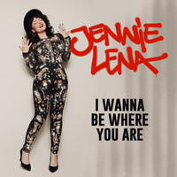 Jennie Lena - I Wanna Be Where You Are