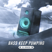 Dj Dracul - Bass Keep Pumping (Radio Edit)