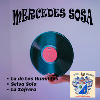 Mercedes Sosa - La Voz De La Zafra