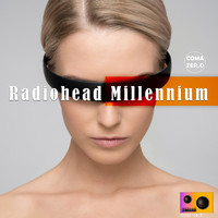 COMA ZERO - Radiohead Millennium