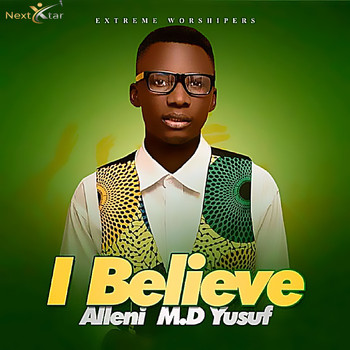 Allen M.D Yusuf - I Believe