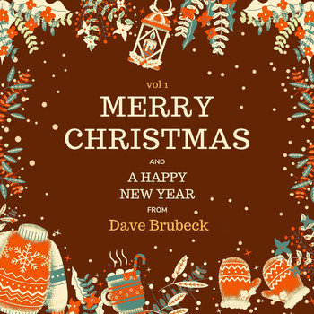 Dave Brubeck - Merry Christmas and a Happy New Year from Dave Brubeck, Vol. 1