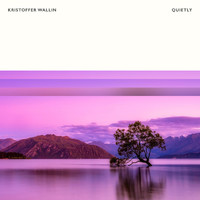 Kristoffer Wallin - Quietly